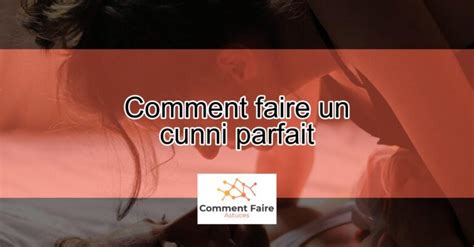 comment bien faire un cunni|Cunnilingus : Quest